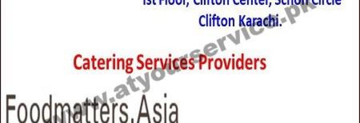 FoodmattersAsia – Clifton Centre, Schon Circle, Clifton, Karachi