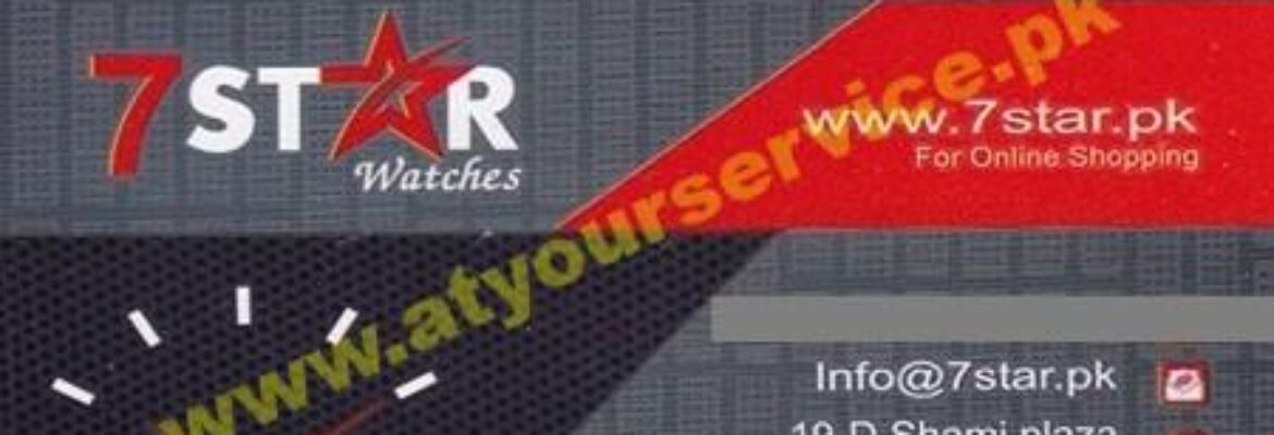 7 Star Watches – Shami Plaza, D Ground, Faisalabad