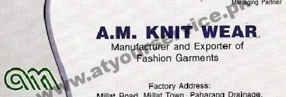 A M Knitwear – Millat Road, Millat Town, Faisalabad