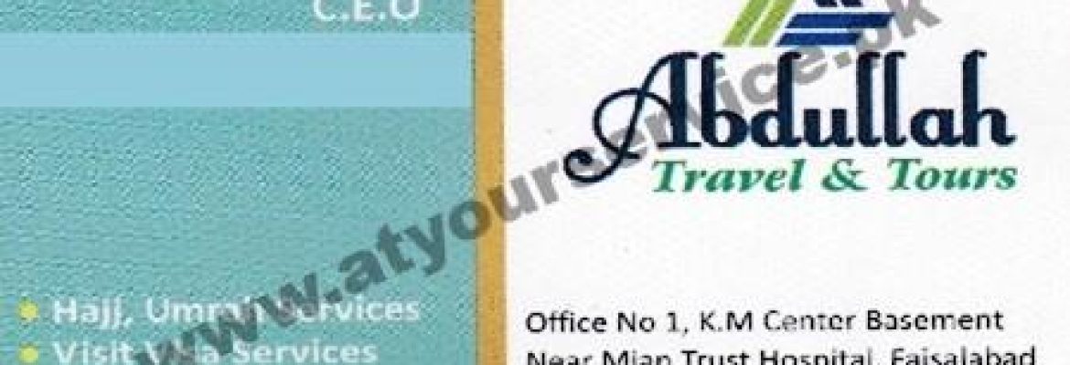 Abdullah Travels & Tours – K M Centre, Sargodha Road, Faisalabad