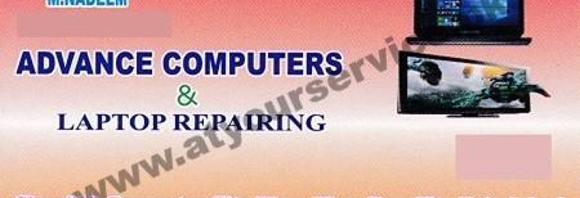 Advance Computers & Laptop Repairing –  Computer City Plaza, Rex City Rd, Saleemi Chowk, Peoples Colony 1, Faisalabad