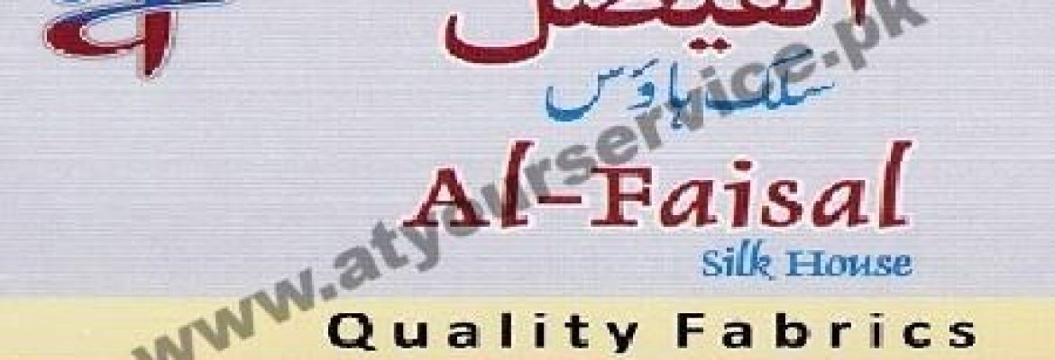 Al Faisal Silk House – Rail Bazar, Faisalabad
