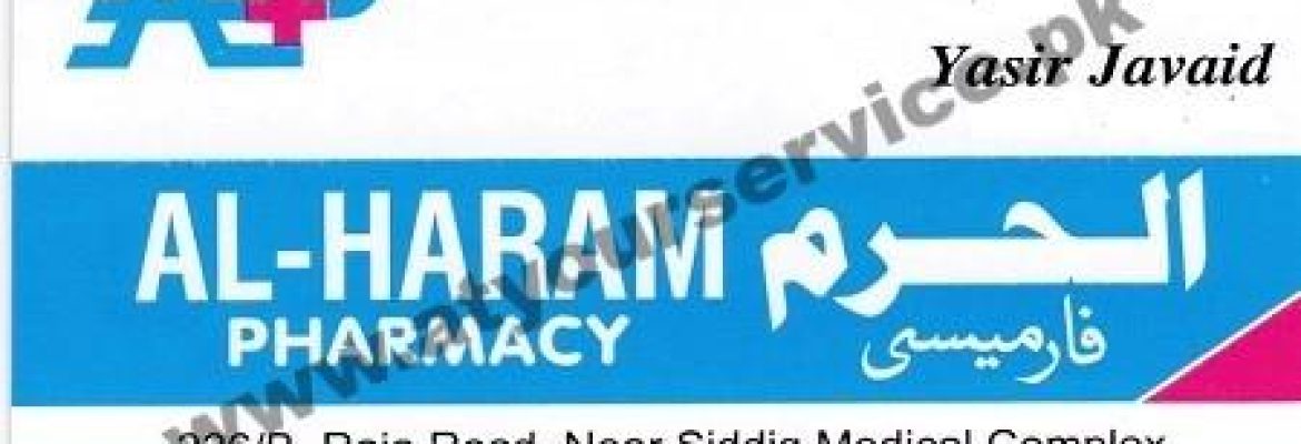 Al Haram Pharmacy – Raja Road, Gulistan Colony, Faisalabad