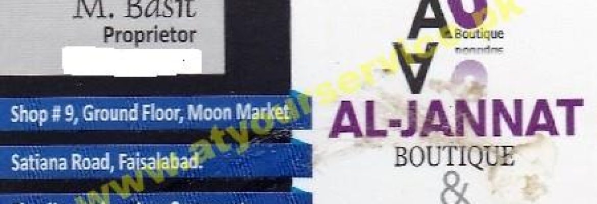 Al Jannat Boutique & Garments – Moon Market, Satyana Road, Faisalabad