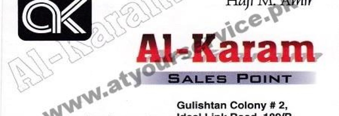 Al Karam Sales Point – Ideal Link Road, Gulistan Colony No. 2, Faisalabad