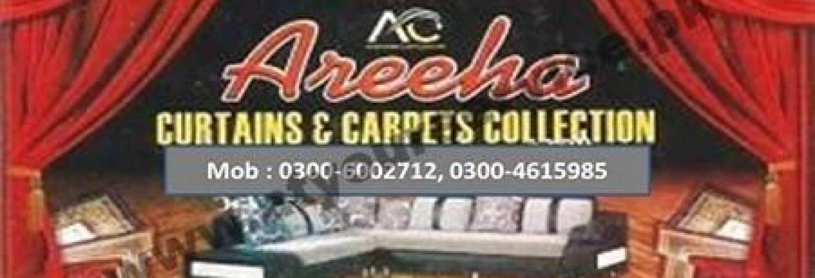 Areeha Curtain & Carpets Collection – Main Bazar, Satellite Town, Sargodha