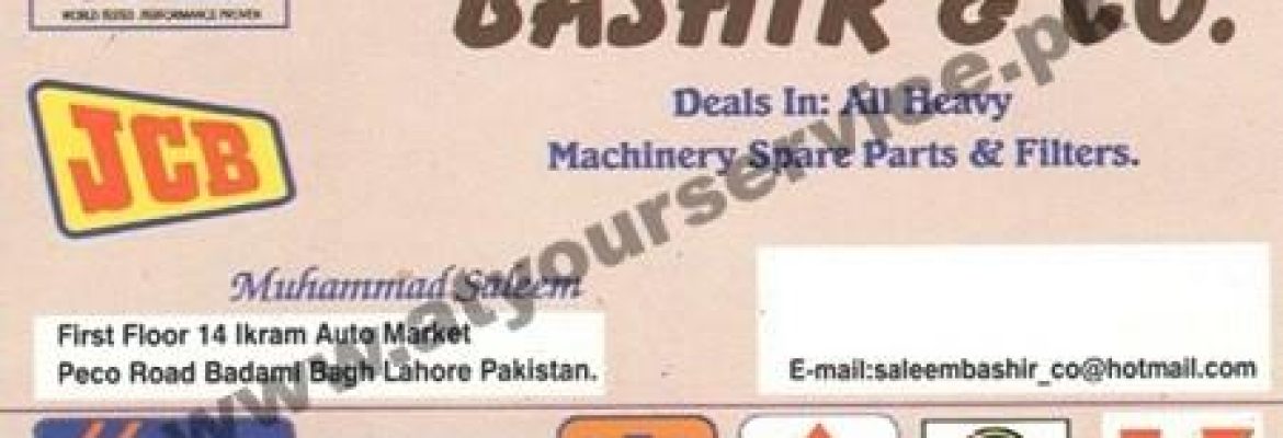 Bashir & Co. – Ikram Auto Market, Peco Road, Badami Bagh, Lahore
