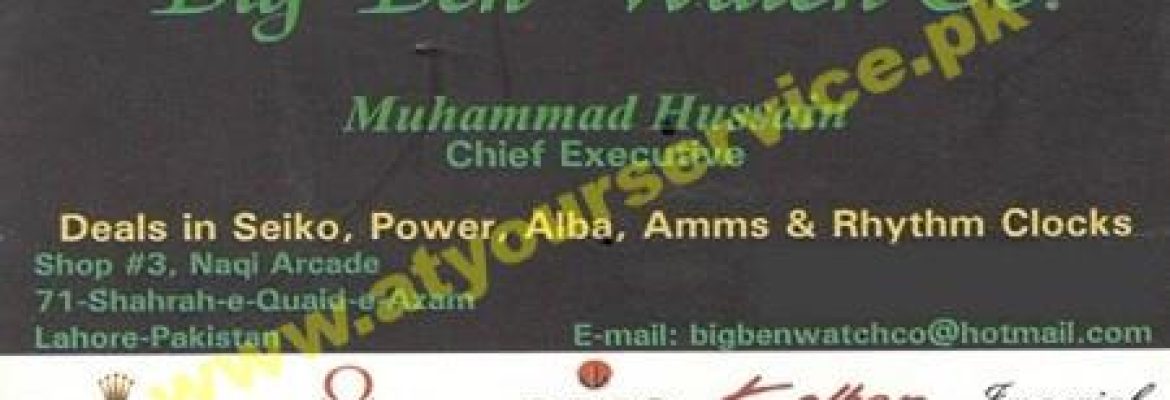 Big Ben Watch Co. – Naqi Arcade, The Mall, Lahore