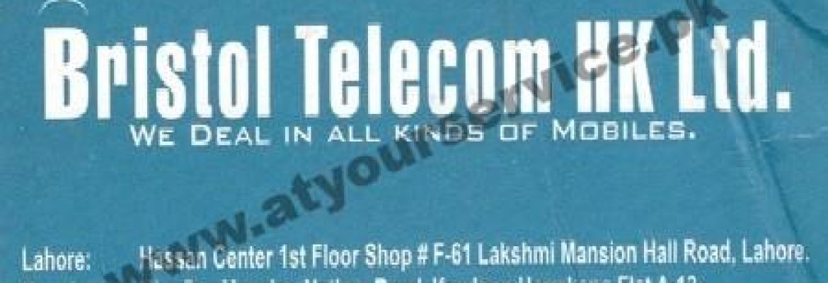 Bristol Telecom HK Ltd. – Hassan Centre, Lakshmi Mansion, Hall Road, Lahore