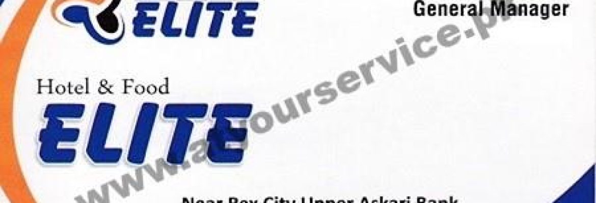 Elite Hotel & Food – Satyana Road, Faisalabad