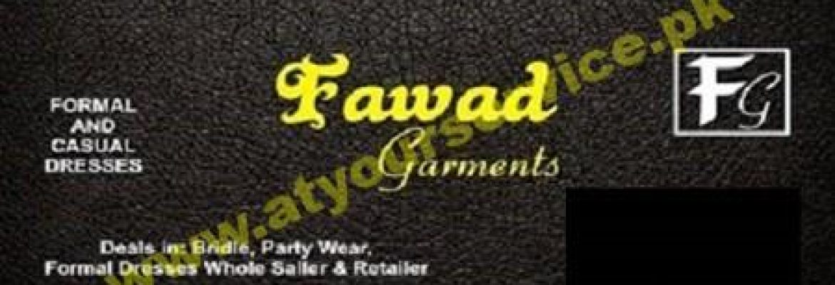 Fawad Garments – New Maqbool Plaza, Khanna Road, Shakrial, Rawalpindi