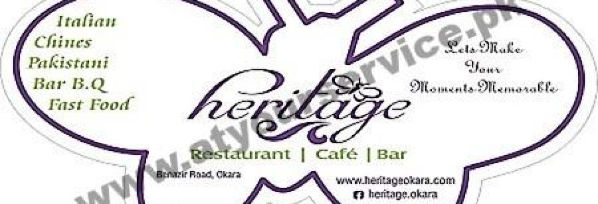 Heritage Bar, Cafe, Restaurant – Benazir Road, Okara