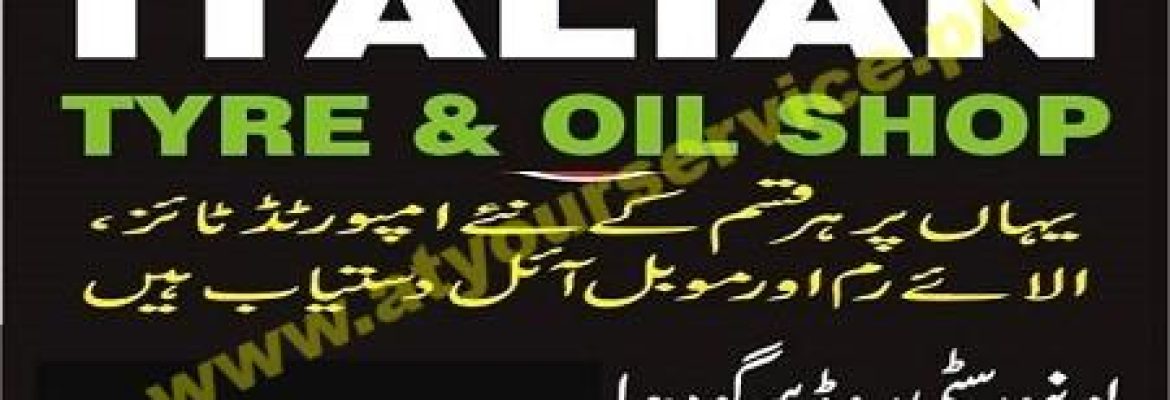 Italian Tyre & Oil Shop – University Road, Sargodha