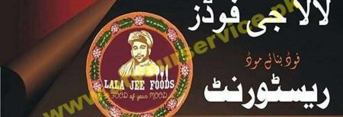 Lala Jee Foods Restaurant – Zaib Plaza, Link Road, Timergara
