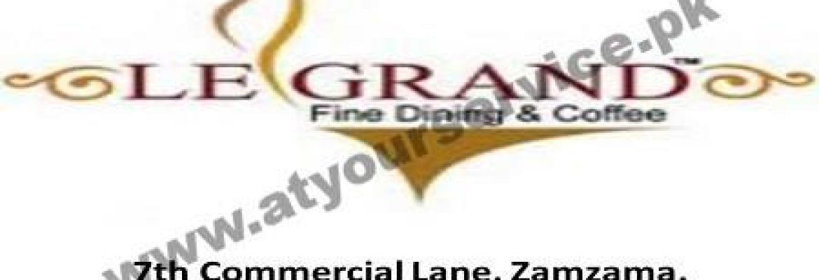 Le Grand Coffee Lounge – 7th Commercial Lane, Zamzama, DHA Phase 5, Karachi