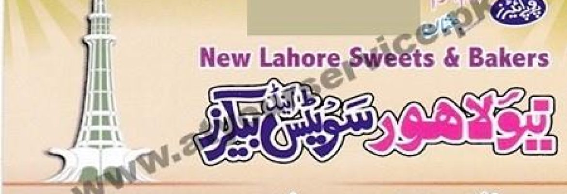 New Lahore Sweets & Bakers – Jaranwala Road, Faisalabad