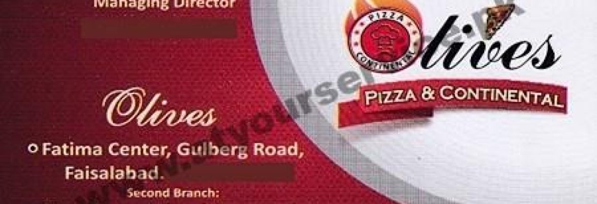 Olives Pizza & Continental Restaurant – Fatima Centre, Gulberg Road, Faisalabad