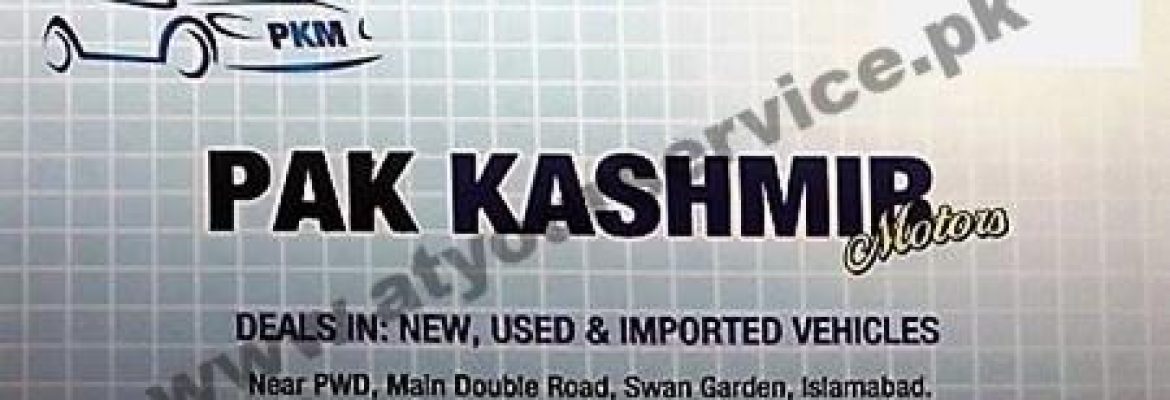 Pak Kashmir Motors – Main Double Road, Soan Garden, Islamabad