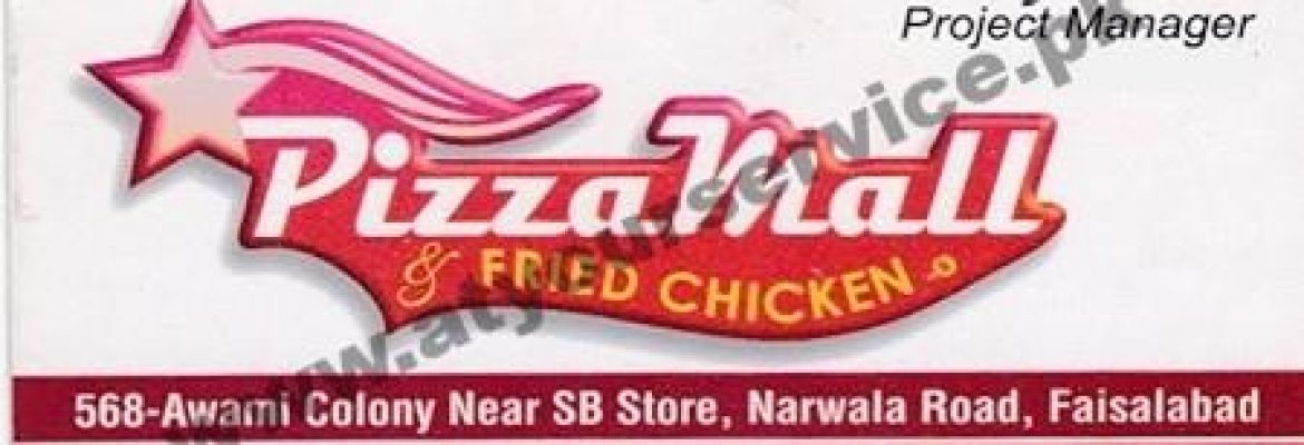 Pizza Mall Fried Chicken – Narwala Road, Awami Colony, Faisalabad