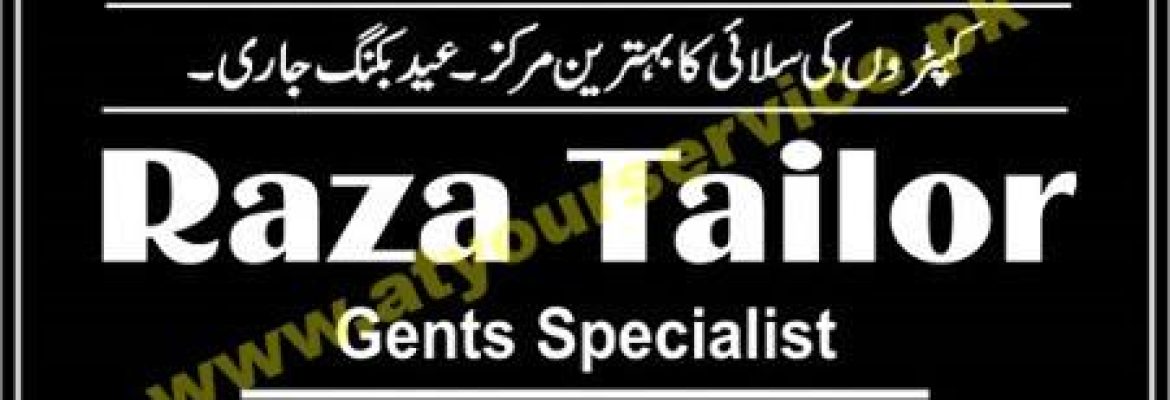 Raza Tailor (Gents Specialist) – Dubai Plaza, Pakistan Town, Islamabad
