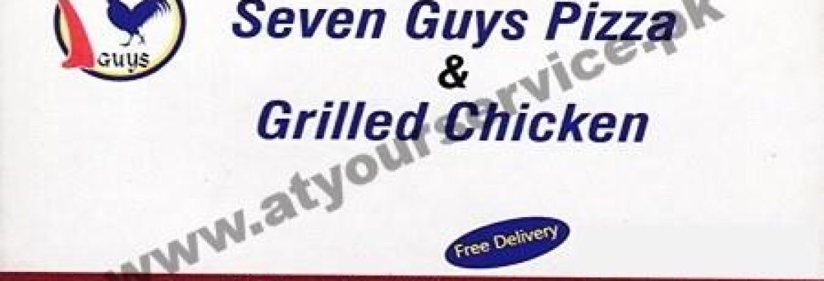 Seven Guys Pizza & Grilled Chicken – West Canal Road, Abdullah Pur, Faisalabad