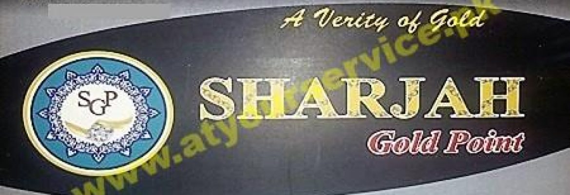 Sharjah Gold Point – Faizan Arcade, PWD, Islamabad