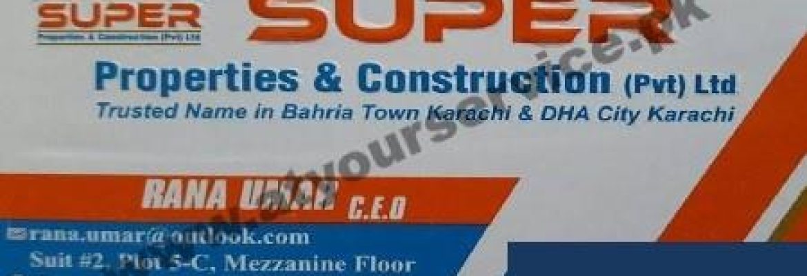 Super Properties & Construction – Zamzama Commercial, DHA Phase 5, Karachi