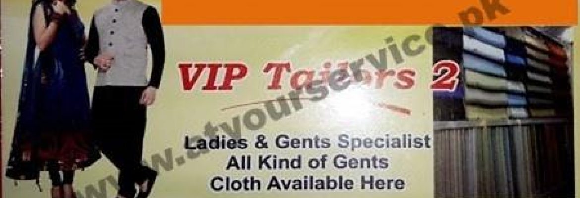 VIP Tailors 2 – Azmat Plaza, Main Commercial Area, Soan Garden, Islamabad