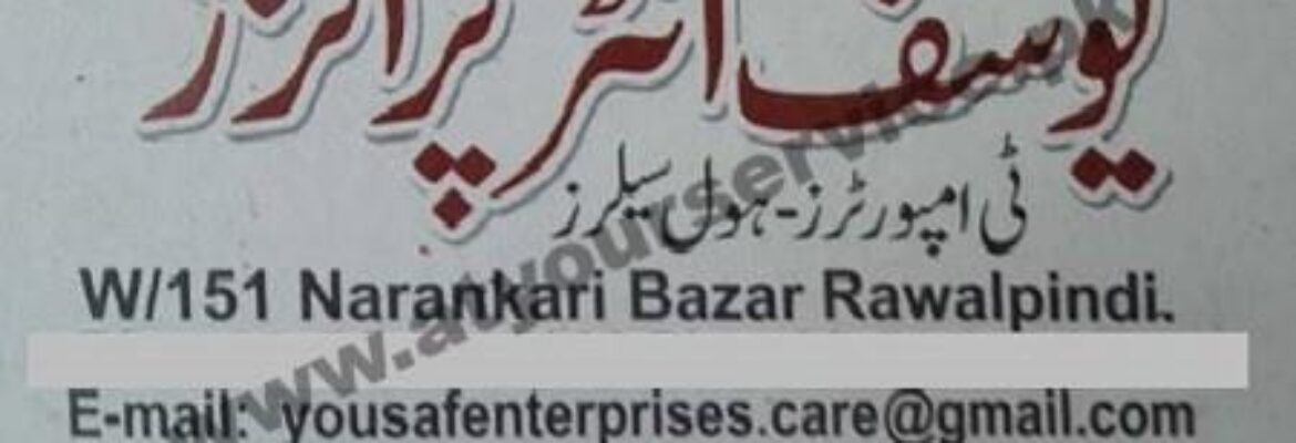 Yousuf Enterprises, Tea Importers – Narankari Bazar, Rawalpindi