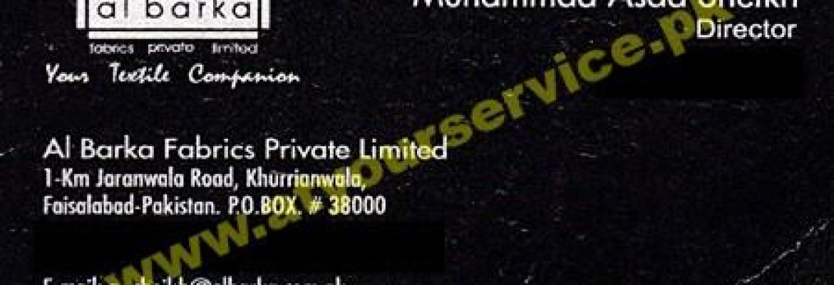 Al Barka Fabrics – Jaranwala Road, Khurrianwala, Faisalabad