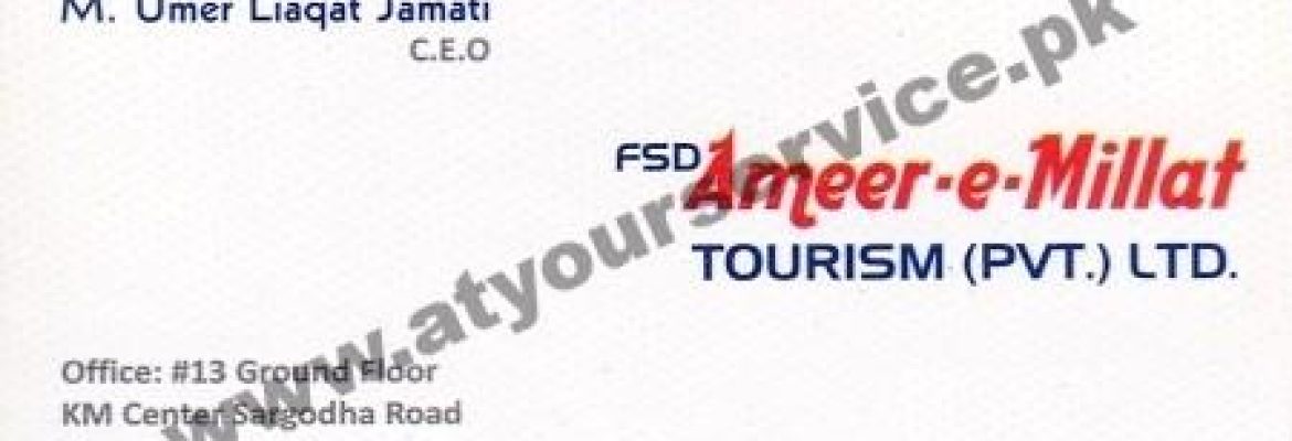 Ameer e Millat Tourism – K M Centre, Sargodha Road, Faisalabad