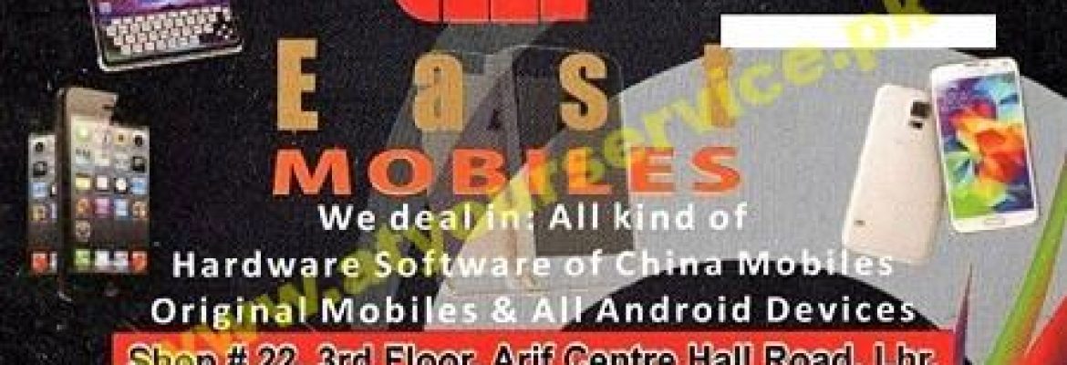 East Mobiles – Arif Centre, Hall Road, Lahore
