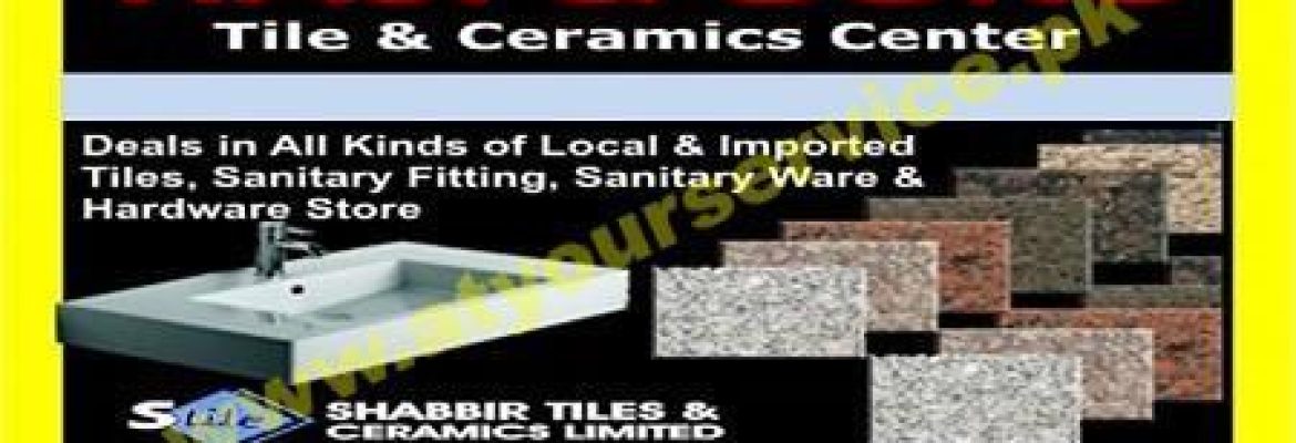 Haji & Sons Tiles & Ceramics Center – Jan Plaza, opp DHA Phase II, GT Road, Islamabad