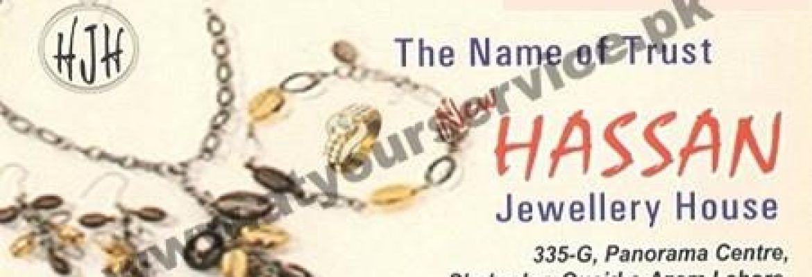 Hassan Jewellery House – Panorama Centre, Shahra e Quaid Azam, Lahore