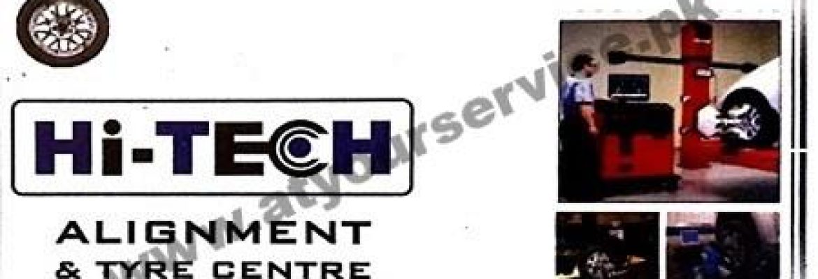 Hi Tech Alignment & Tyre Centre – Rehman Plaza, Chaklala Road, Rawalpindi