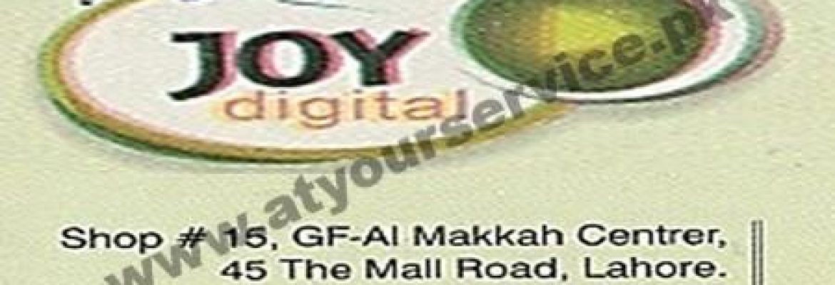 Joy Digital – Al Makkah Centre, The Mall, Lahore
