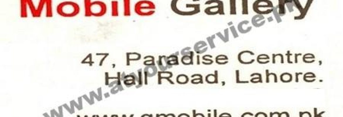 Mobile Gallery – Paradise Centre, Hall Road, Lahore