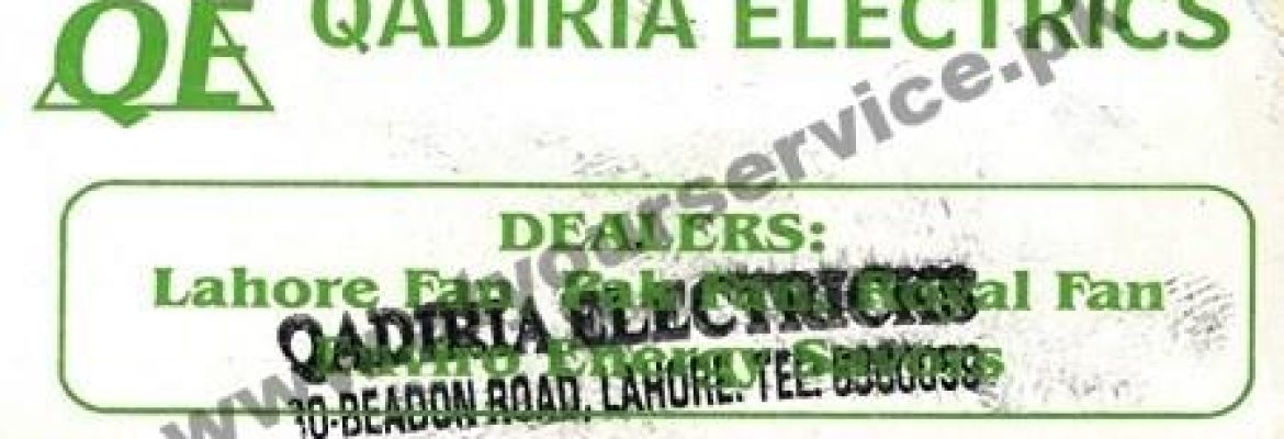 Qadiria Electrics – Beadon Road, Lahore