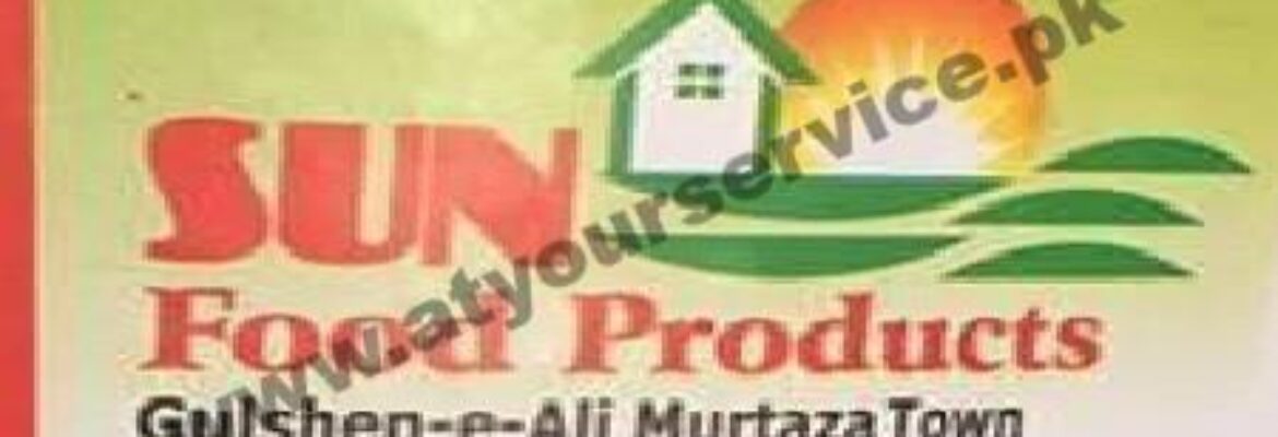 Sun Food Products – Gulshan e Ali Murtaza, Ahmedpur Sharqia