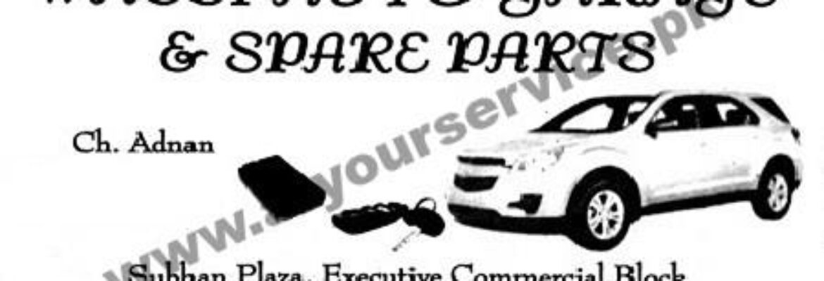 Wassi Auto Garage & Spare Parts – Subhan Plaza, Phase I, Pakistan Town, Islamabad