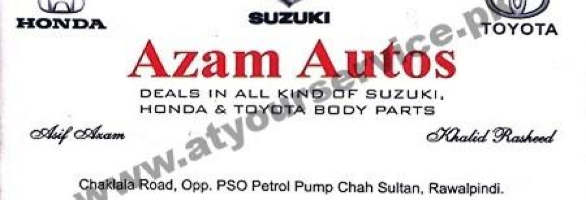 Azam Autos – Chaklala Road, Chah Sultan, Rawalpindi