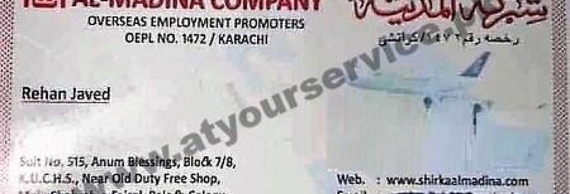 Al Madina Company, Overseas Employment Promoters – Anum Blessings, Baloch Colony, Shahra e Faisal, Karachi