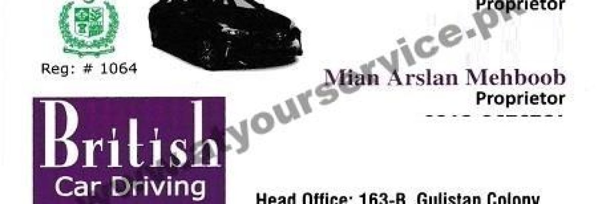 British Car Driving Center – Millat Road, Gulistan Colony, Faisalabad