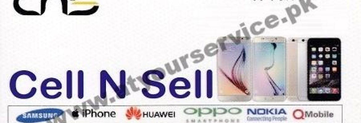 Cell N Sell – Zain Plaza, Peoples Colony 1, D Ground, Faisalabad