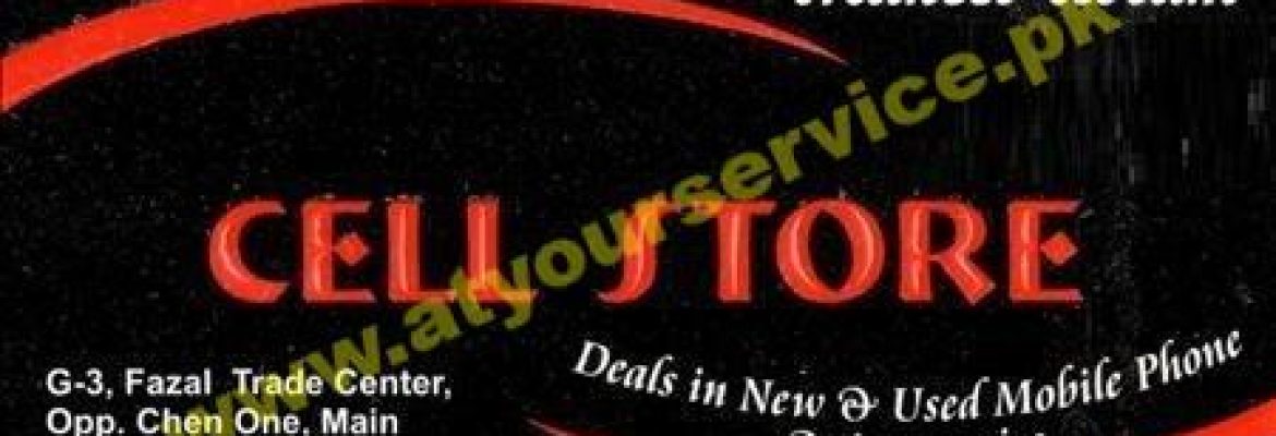 Cell Store – Fazal Trade Centre, Main Boulevard, Gulberg III, Lahore