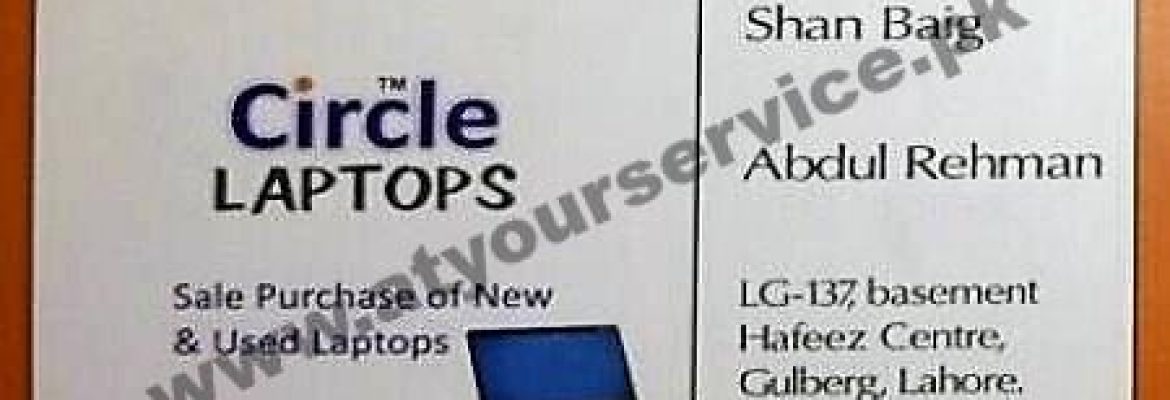 Circle Laptops – Hafeez Centre, Main Boulevard Gulberg III, Lahore
