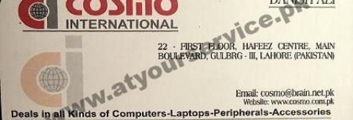 Cosmo International – Hafeez Centre, Main Boulevard Gulberg III, Lahore