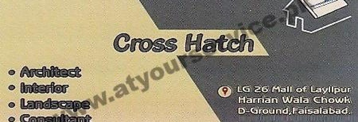 Cross Hatch – Mall of Lyllepur, Harianwala Chowk, D Ground, Faisalabad