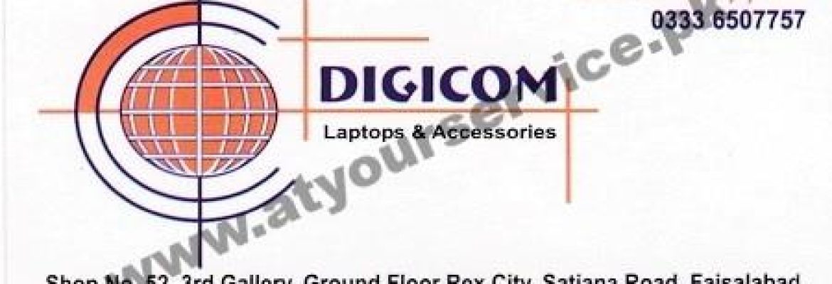 Digicom Laptops & Accessories – Rex City, Satyana Road, Faisalabad