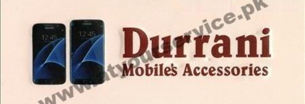 Durrani Mobiles Accessories – Hassan Tower, Main Boulevard, Gulberg III, Lahore